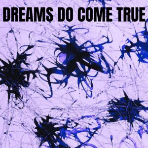 Dream Do Come True - Single by Whit Whitley