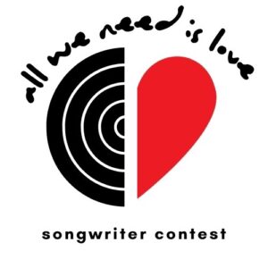 all we need is love songwriter contest